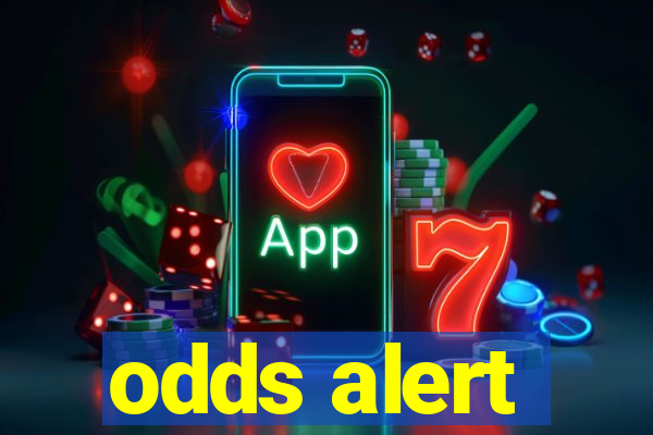 odds alert